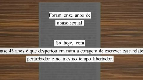 Na carta, a vítima descreveu os abusos que sofreu no infância - Imagem: reprodução/TV Globo