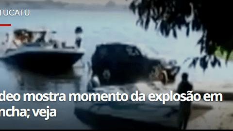 Vídeo mostra momento de explosão em lancha