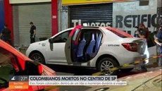 Polícia de SP investiga mortes de 2 colombianos esfaqueados perto da Cracolândia e colocados em táxi