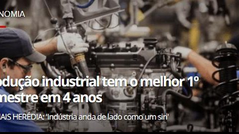 Produção industrial tem o melhor 1º semestre em 4 anos, diz IBGE