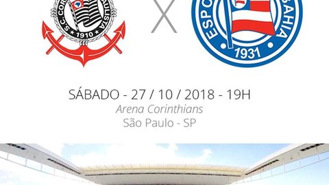 Corinthians x Bahia: tudo o que você precisa saber sobre o jogo da rodada #31