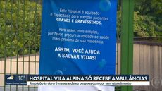 Hospital da Vila Alpina deixa pacientes com dor que não chegam de ambulância sem atendimento