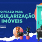 Iniciativa facilita adequação para quem possui pendências documentais - Divulgação | PrefSP