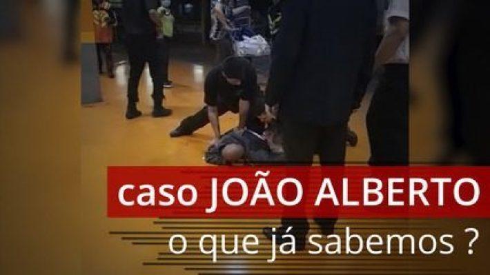 O que sabemos sobre o caso João Alberto