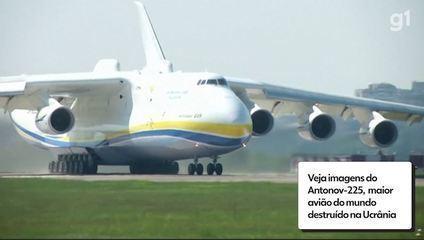 Veja imagens do Antonov-225, maior avião do mundo destruído em ataque russo na Ucrânia