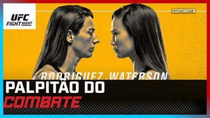 Palpitão Combate | UFC Rodriguez x Waterson
