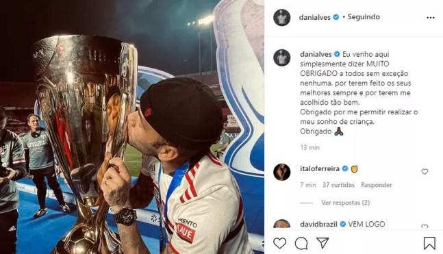 Daniel Alves se despede do São Paulo nas redes sociais — Foto: Reprodução / Instagram
