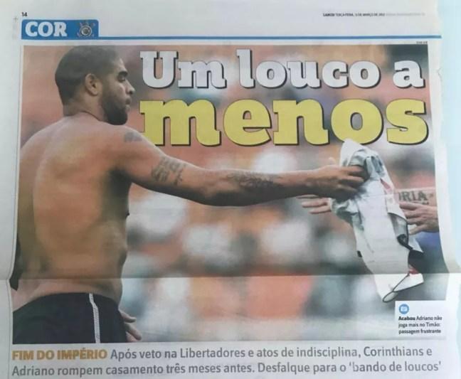 Reportagem do jornal Lance sobre a saída de Adriano do Corinthians — Foto: Reprodução 